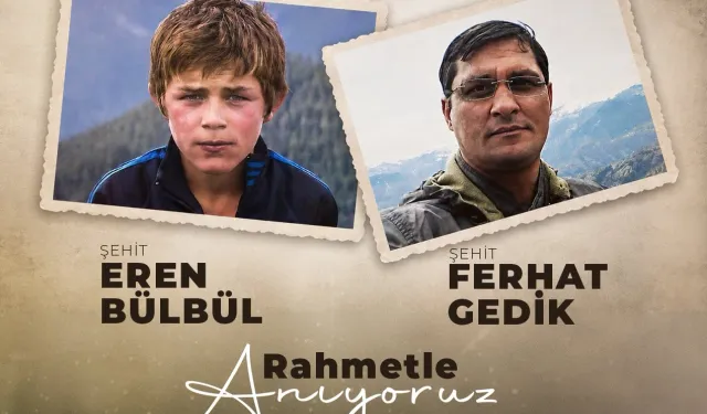 Eren Bülbül ve Ferhat Gedik  unutulmadı